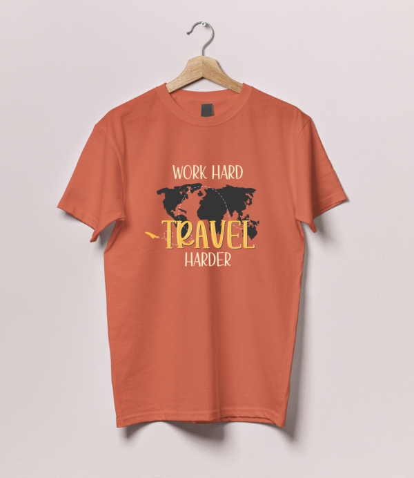 Work Hard Travel Harder Tshirt - Image 6