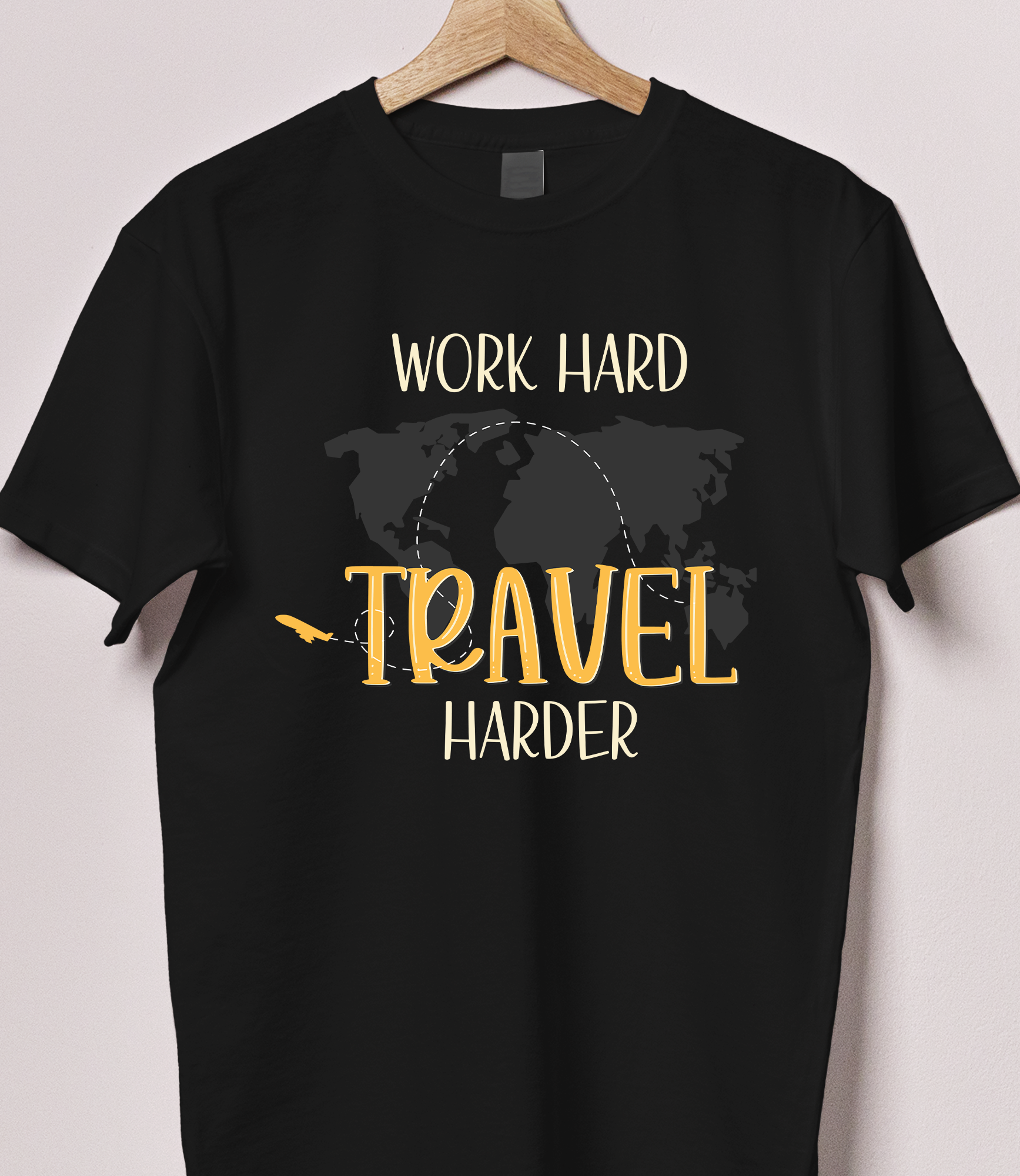 Work Hard Travel Harder Tshirt