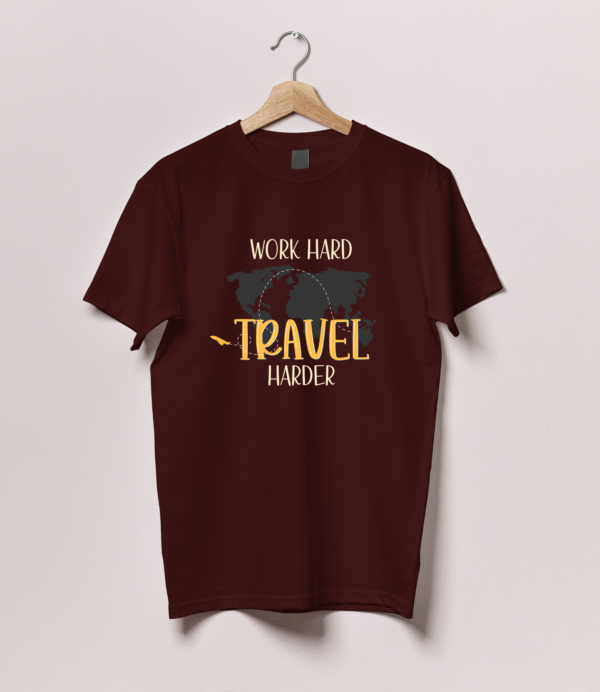 Work Hard Travel Harder Tshirt - Image 5