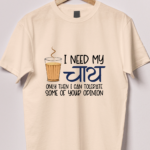 I Need My Chai