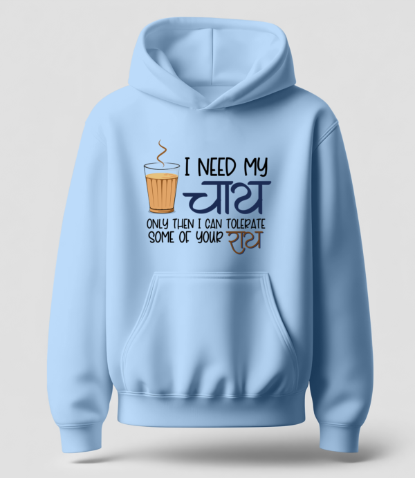 I need my Chai - Hoodie - Image 2
