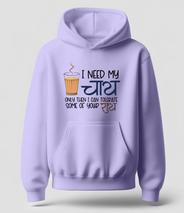 I need my Chai - Hoodie - Image 3