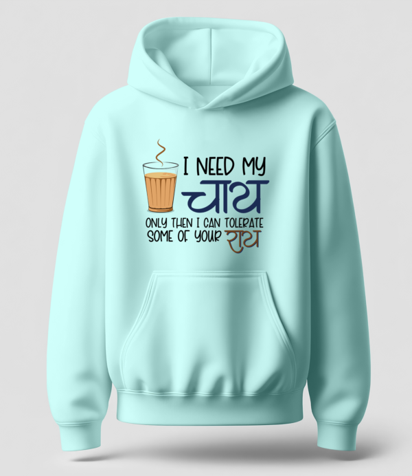 I need my Chai - Hoodie - Image 5