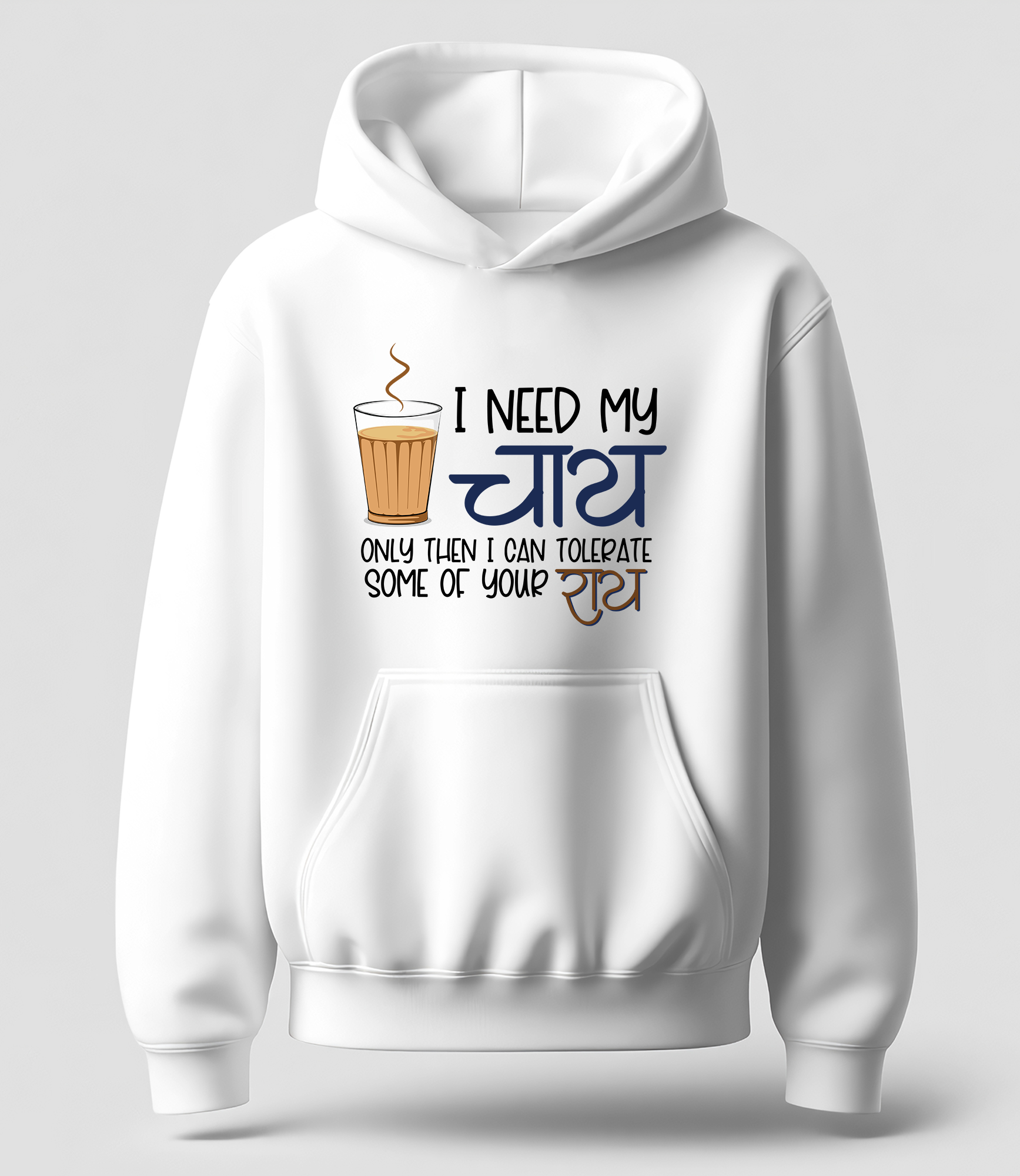 I need my Chai - Hoodie